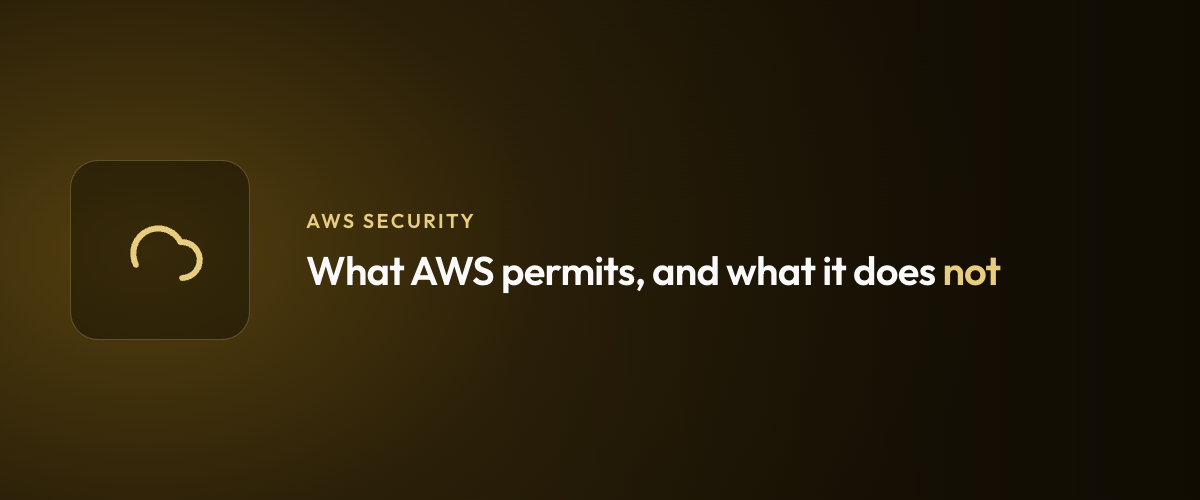 What AWS permits, and what it does not