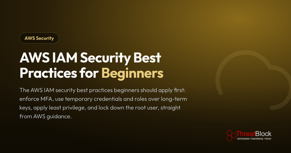 AWS IAM Security Best Practices for Beginners