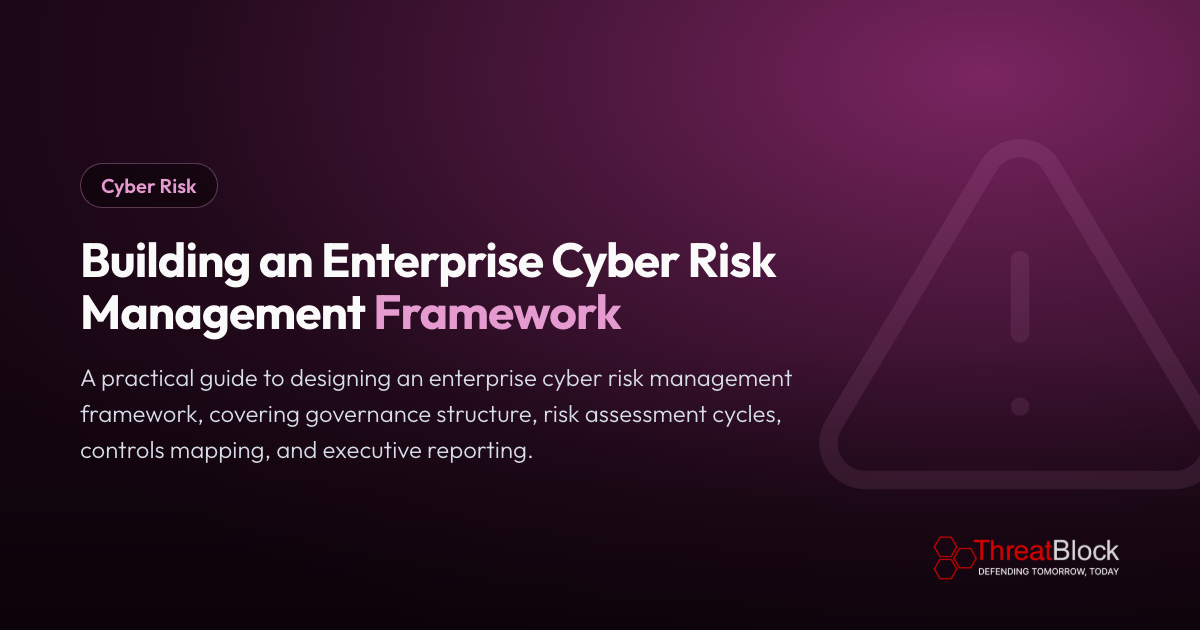 Building an Enterprise Cyber Risk Management Framework
