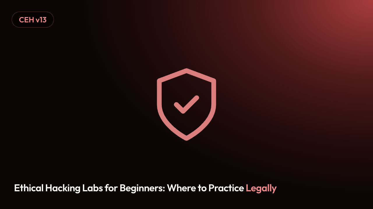Ethical Hacking Labs for Beginners: Where to Practice Legally