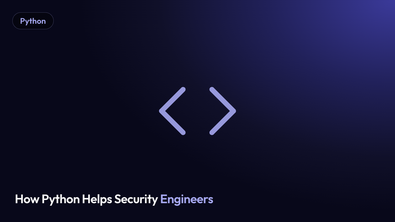 How Python Helps Security Engineers
