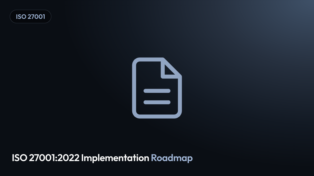 ISO 27001:2022 Implementation Roadmap