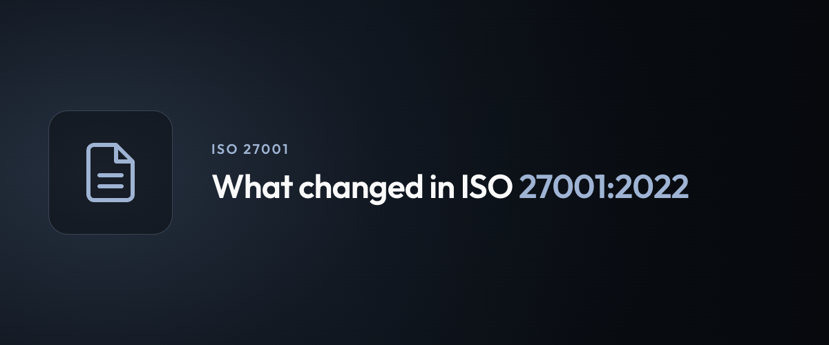 What changed in ISO 27001:2022