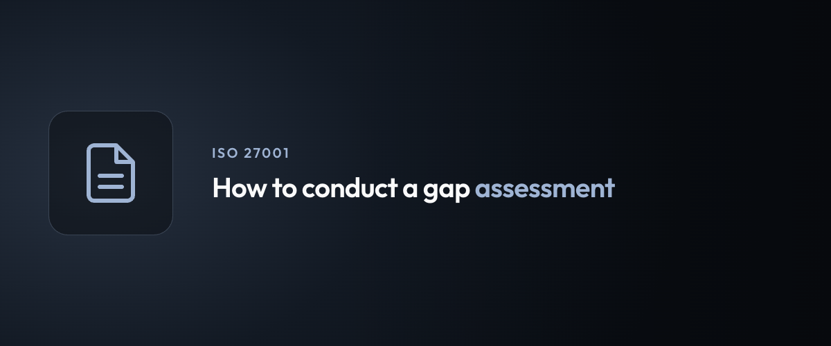 How to conduct a gap assessment