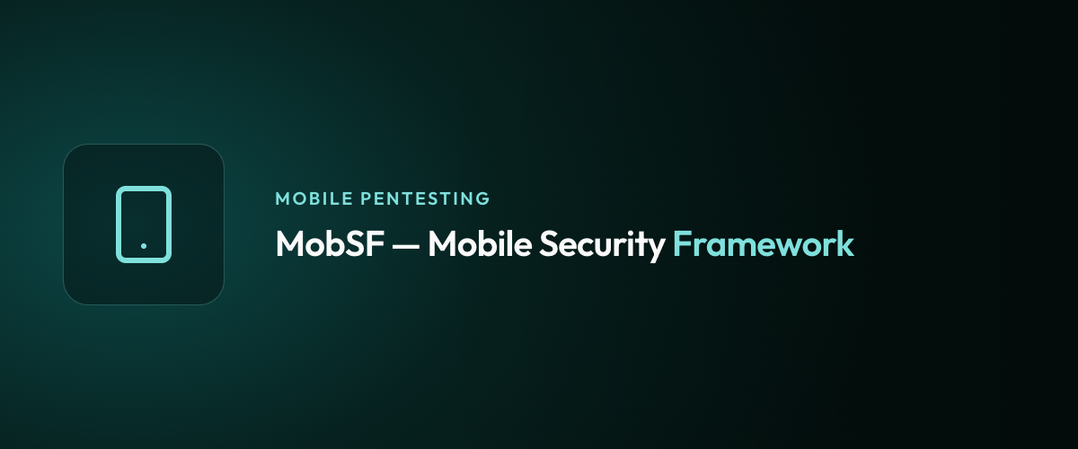 MobSF — Mobile Security Framework