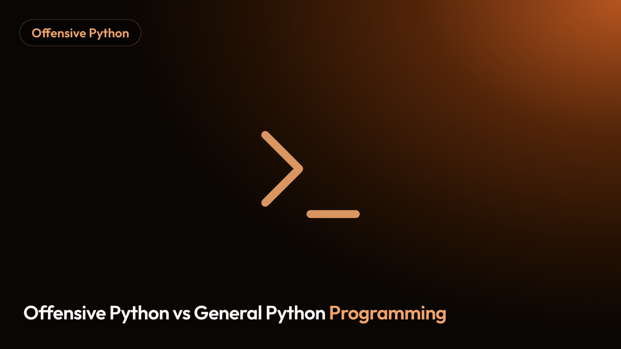 Offensive Python vs General Python Programming