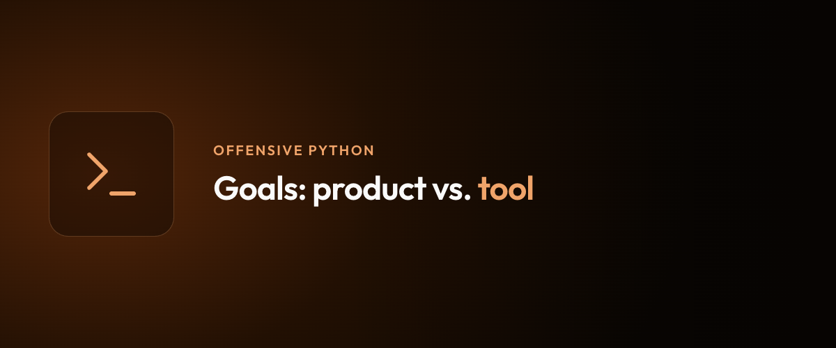 Goals: product vs. tool