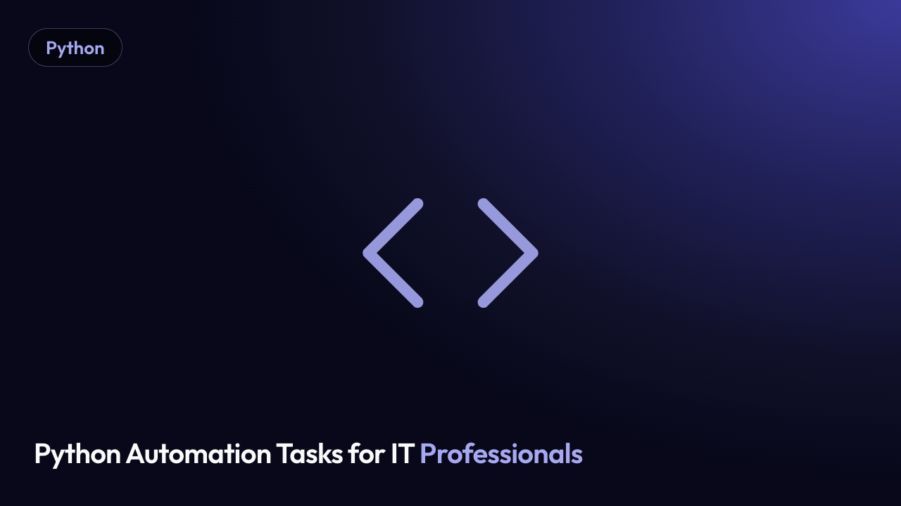 Python Automation Tasks for IT Professionals