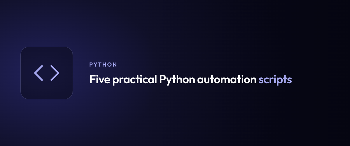 Five practical Python automation scripts